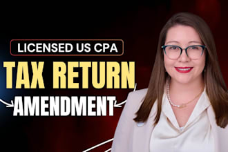 amend US tax return, fix rejected returns, 1040x, 1120x, 5472 tax amendment CPA