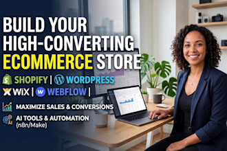 design high converting shopify wordpress wix or webflow ecommerce website