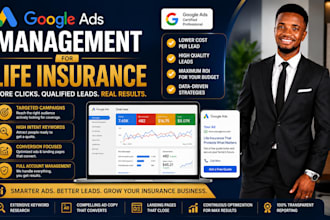 create and manage google ads for life insurance agents to generate qualified lea