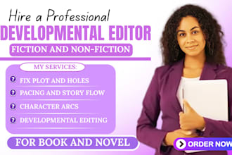 developmental edit your manuscript fix plot holes story flow novel book editor