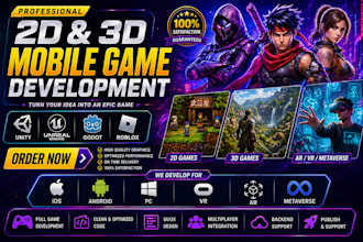 do mobile game development in 2d, 3d game by unity unreal engine game developer