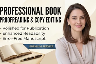 meticulously proofread and copy edit your book manuscript for publication