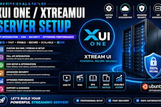 setup a custom xui one, xtreamui server with api integration, CDN, security