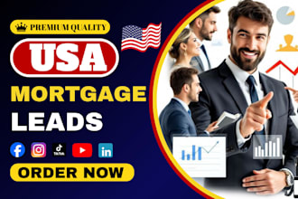 generate premium USA mortgage leads through social media ads