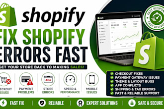 fix shopify store errors, checkout issues, and payment problems fast