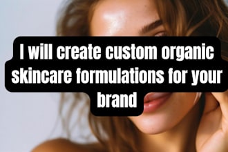 create custom organic skincare formulations for your brand