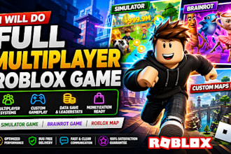 do full multiplayer roblox game, simulator game, brainrot game, roblox map
