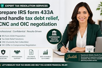 prepare irs form 433a and handle tax debt relief, cnc and oic negotiation expert