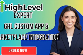 setup gohighlevel custom app and marketplace integration expert