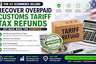 recover overpaid customs tariff tax refunds for ecommerce sellers