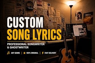 write custom song lyrics and be your ghostwriter for any genre