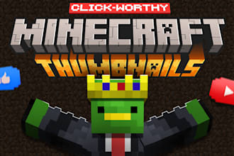design click worthy, high CTR minecraft thumbnails
