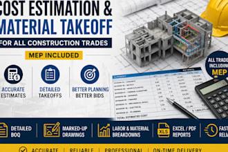 do cost estimation, material take off takeoff for all construction trades, mep