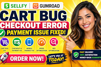 sellfy gumroad cart bug checkout error payment issue mobile fix speed seo