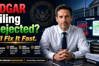 fix edgar filing errors, rejected submissions and ensure sec compliance