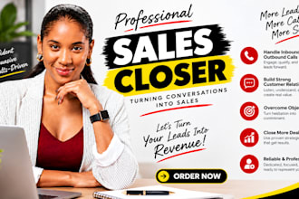 be your commission based sales closer b2b sales representative