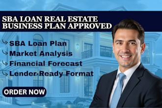 create sba loan real estate business plan with financial projections