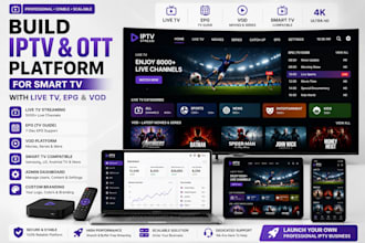 build iptv and ott platform for smart TV with live TV, epg and vod
