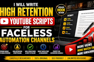 write high retention youtube scripts for faceless automation channels