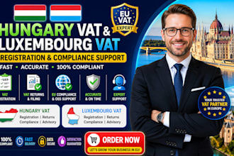 prepare hungary vat and luxembourg vat registration and compliance