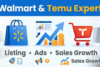 be your walmart and temu ecommerce manager to grow sales and optimize