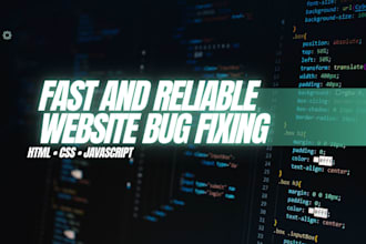 fix HTML CSS and javascript bugs on your website