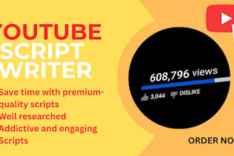 be your favourite youtube scripwriter for video scripts
