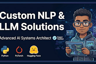 develop nlp models and llm chatbots