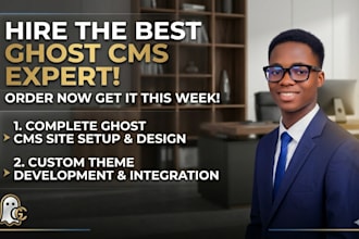 develop a professional ghost cms website, blog, newsletter and migration setup