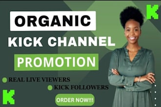 grow kick channel, live viewers, chatters, follower organically