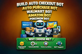 build auto checkout bot, auto purchase bot, walmart bot, amazon bot, pokemon bot