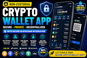 develop non custodial crypto wallet app with secure blockchain integration