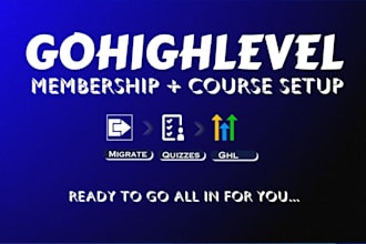 setup gohighlevel membership and courses migration with ghl quiz