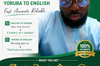 provide accurate english to yoruba translation and vice versa