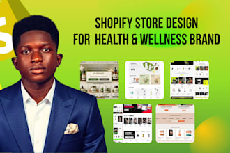 design a shopify store for your health and wellness brand