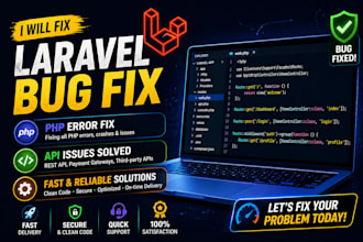 debug and fix PHP laravel bugs, errors, and API issues fast