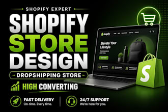design, build, and redesign a highc onverting shopify dropshipping store