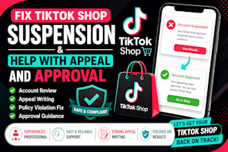 fix tiktok shop suspension and help with appeal and approval