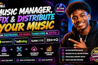 music manager, fix and distribute music on distrokid, cd baby, tunecore, ditto