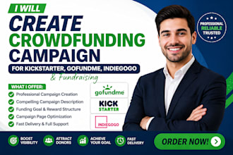 create crowdfunding campaign for kickstarter gofundme indiegogo fundraising