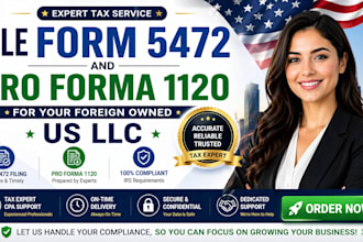 file form 5472 and pro forma 1120 for your foreign owned US llc