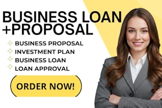 design professional business proposal and plan for investment and loan