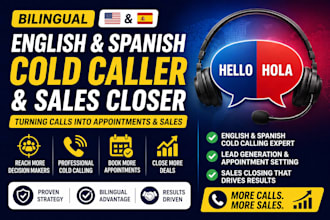 be your english spanish cold caller and sales closer for your service cold calls