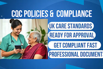 write cqc policies and procedures, UK care compliance documents and applications