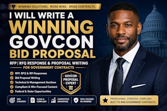 write a winning govcon bid proposal, rfp rfq response and proposal writing