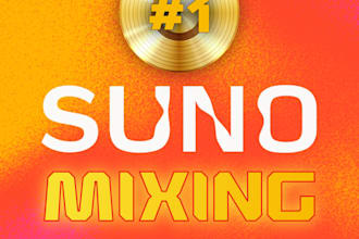 , as a professional mixing engineer, mix and polish your suno songs