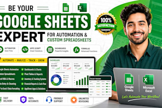 be your google sheets expert for automation, dashboards, and custom spreadsheets