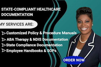 write home healthcare state compliance documentation, write policy and procedure