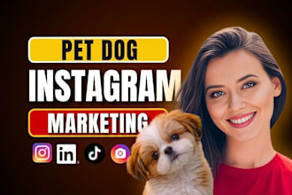 do pet dog luxury instagram social media marketing manager and content creation