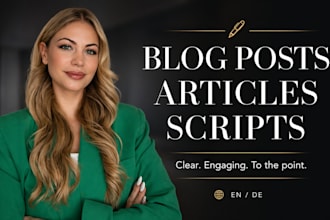 write blog posts, articles and scripts